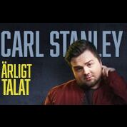 Carl Stanley - Ärligt Talat